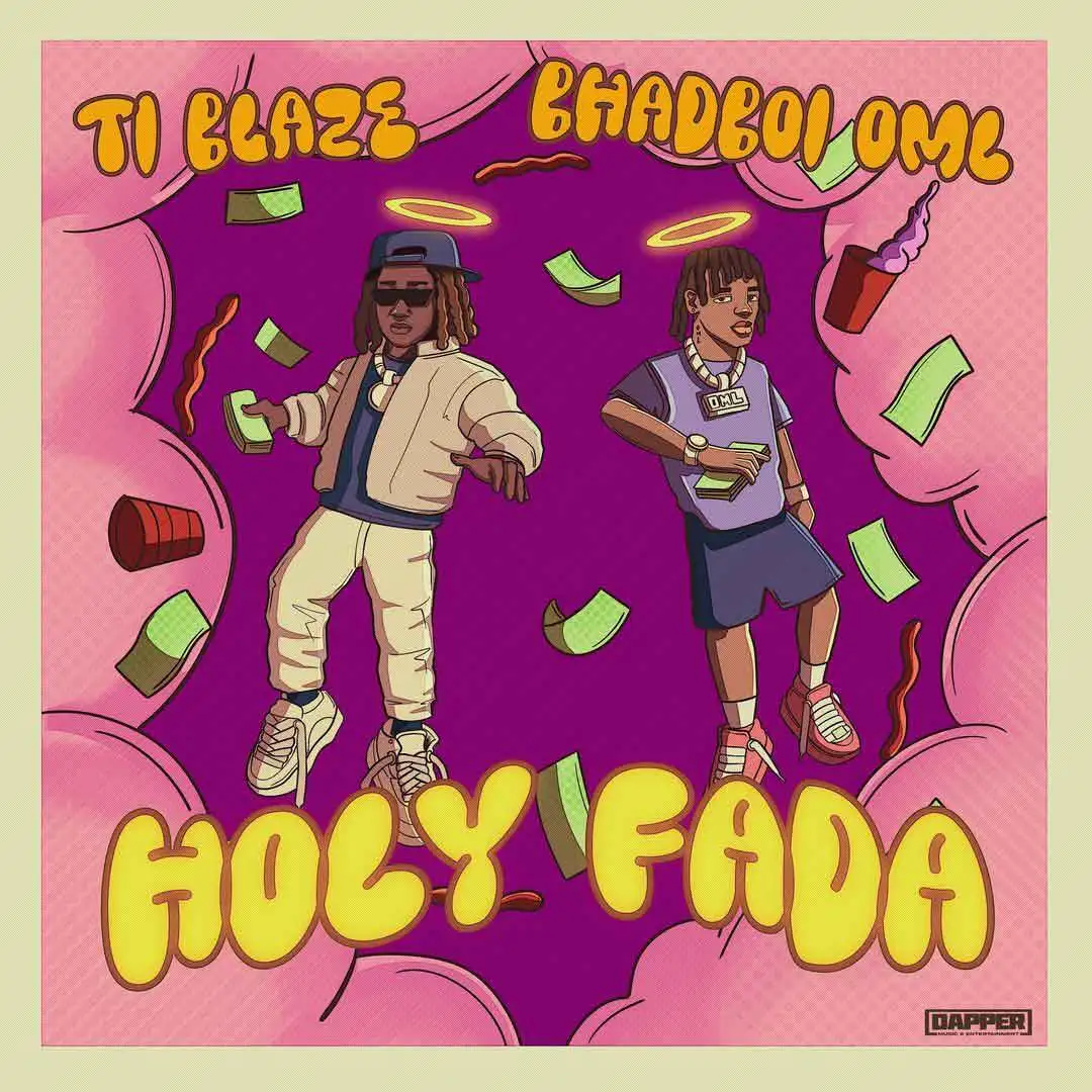 T I BLAZE Holy Fada ft Bhadboi OML T I BLAZE Holy Fada ft Bhadboi OML