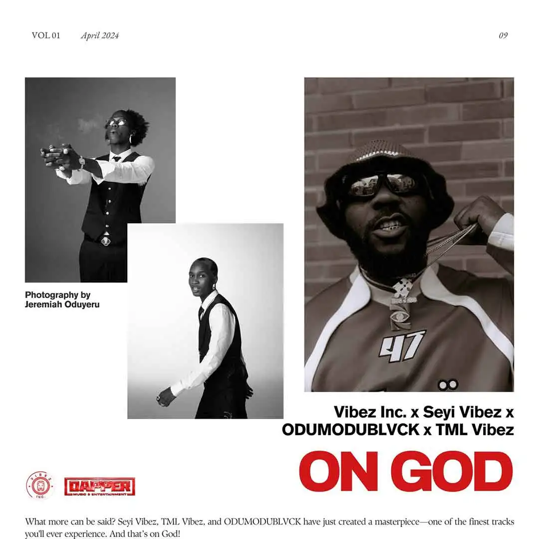 Vibez Inc On God ft Seyi Vibez Odumodublvck Tml Vibez Vibez Inc On God ft Seyi Vibez Odumodublvck Tml Vibez