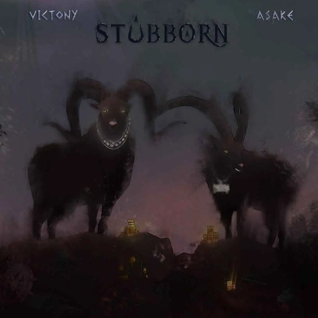 Victony Stubborn ft Asake Victony Stubborn ft Asake