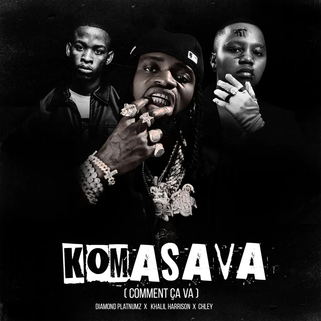 Diamond Platnumz – Komasava Comment Ca Va Ft. Khalil Harrison Chley Diamond Platnumz – Komasava Comment Ca Va Ft. Khalil Harrison Chley