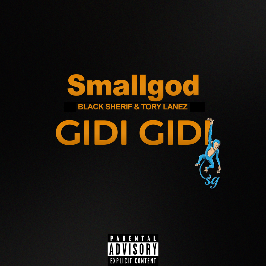Smallgod – Gidi Gidi Ft. Black Sherif Tory Lanez 1024x1024 1 Smallgod – Gidi Gidi Ft. Black Sherif Tory Lanez 1024x1024 1