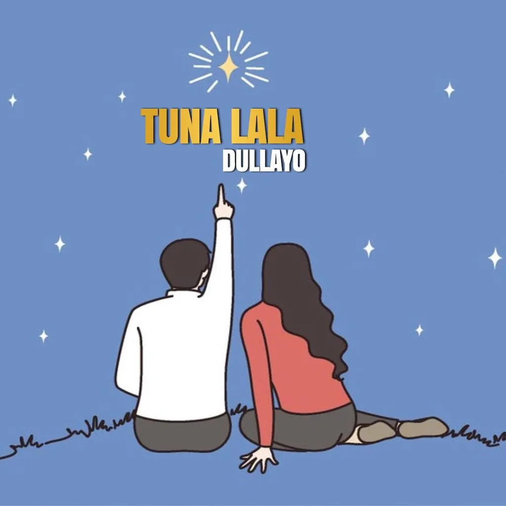 Dullayo Tunalala 1024x1024 1 1 Dullayo Tunalala 1024x1024 1 1
